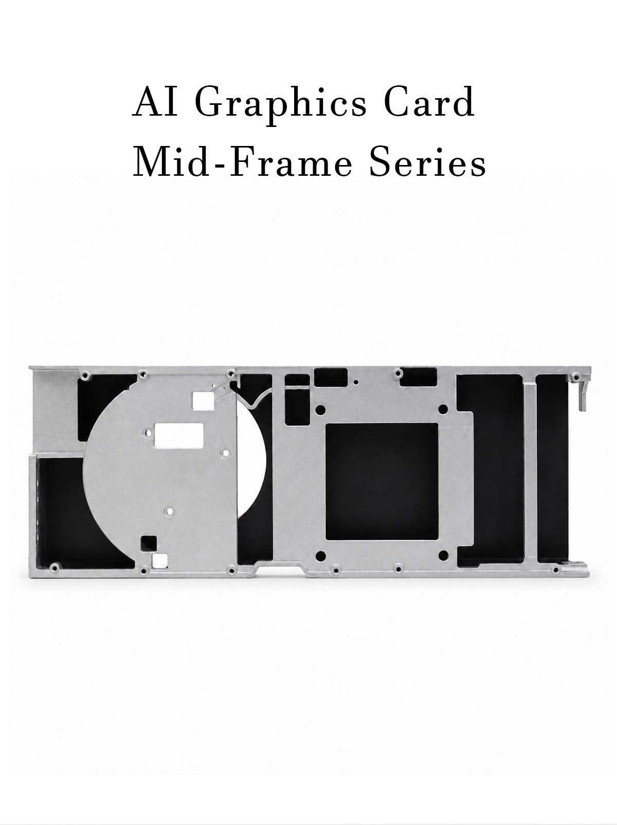 AI Graphics Card Mid-Frame Series